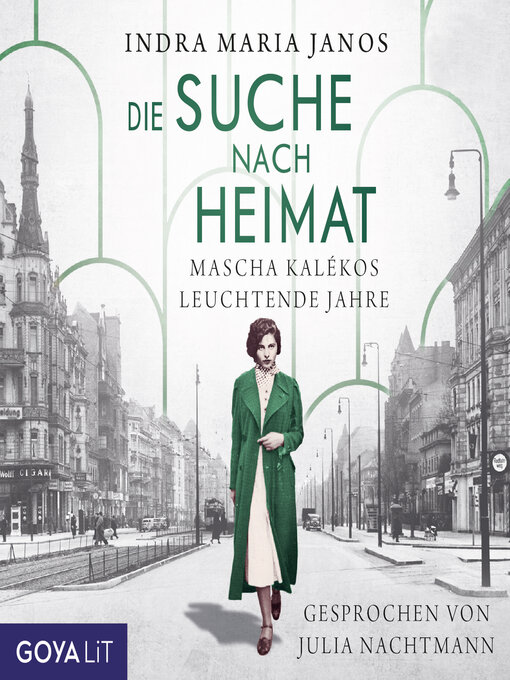 Title details for Die Suche nach Heimat. Mascha Kalékos leuchtende Jahre by Indra Maria Janos - Wait list